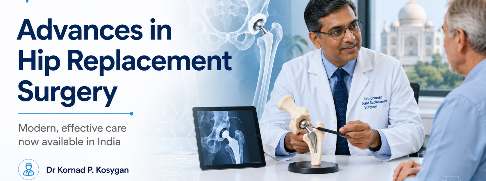Advances in Hip Replacement Surgery: High-Quality Orthopaedic Care in India