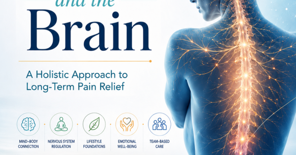 Chronic Pain and the Brain: A Holistic Approach to Long-Term Pain Relief
