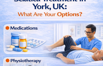 Sciatica Treatment in York, UK: What Are Your Options?