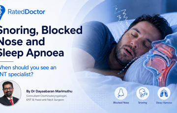 Snoring, Blocked Nose and Sleep Apnoea: When Should You See an ENT Specialist?